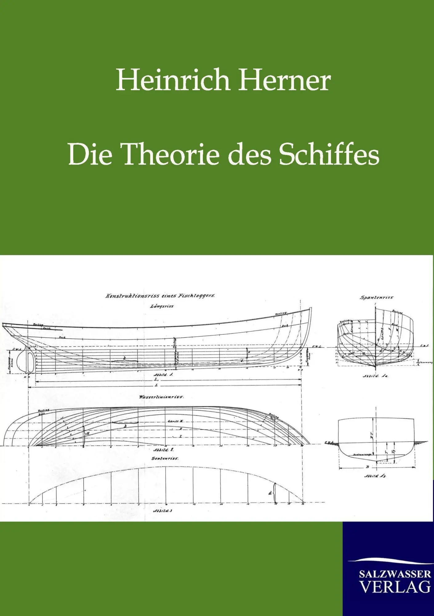 Cover: 9783864440304 | Die Theorie des Schiffes | Heinrich Herner | Taschenbuch | 296 S.