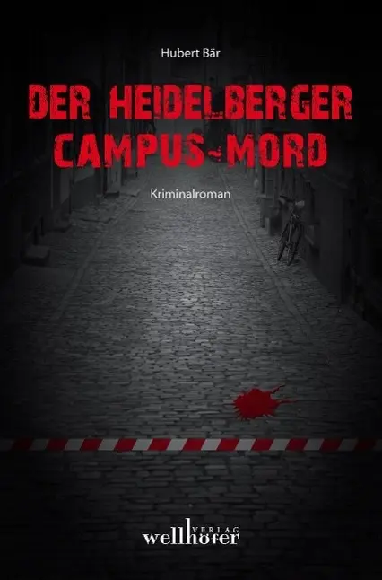 Cover: 9783939540304 | Der Heidelberger Campus-Mord | Kurpfalz-Krimis 7 - Kriminalroman | Bär