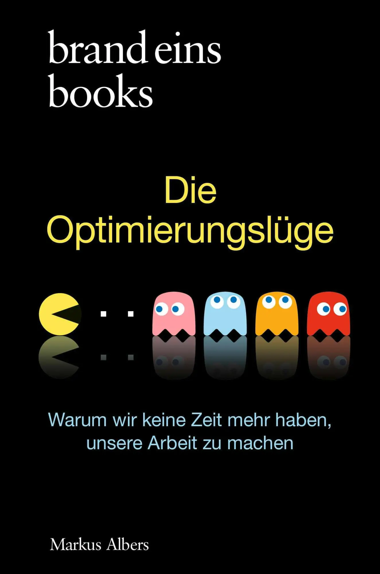 Cover: 9783989280304 | Die Optimierungslüge | Markus Albers | Buch | 128 S. | Deutsch | 2025