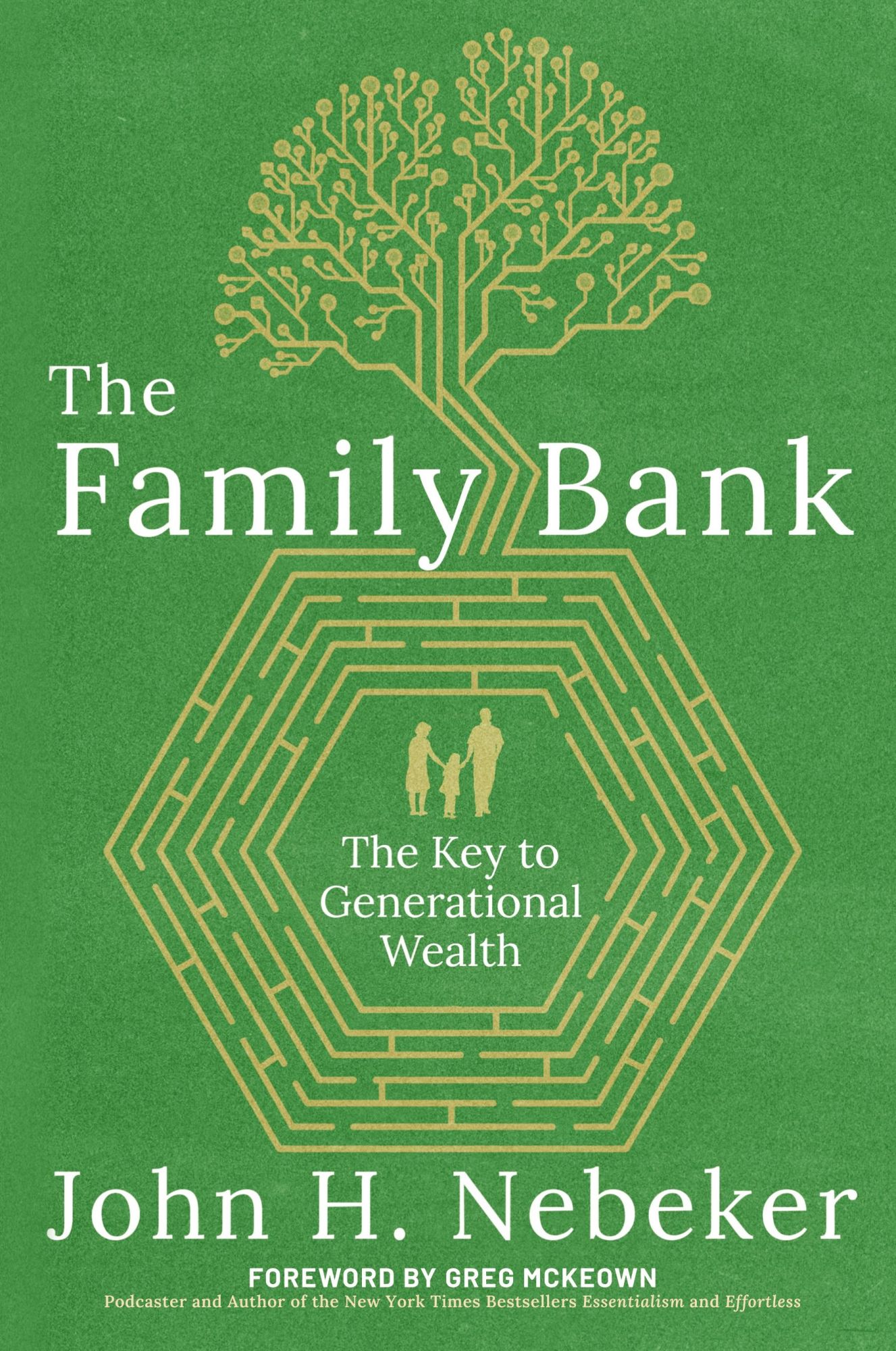 Cover: 9798888240304 | The Family Bank | The Key to Generational Wealth | John H Nebeker