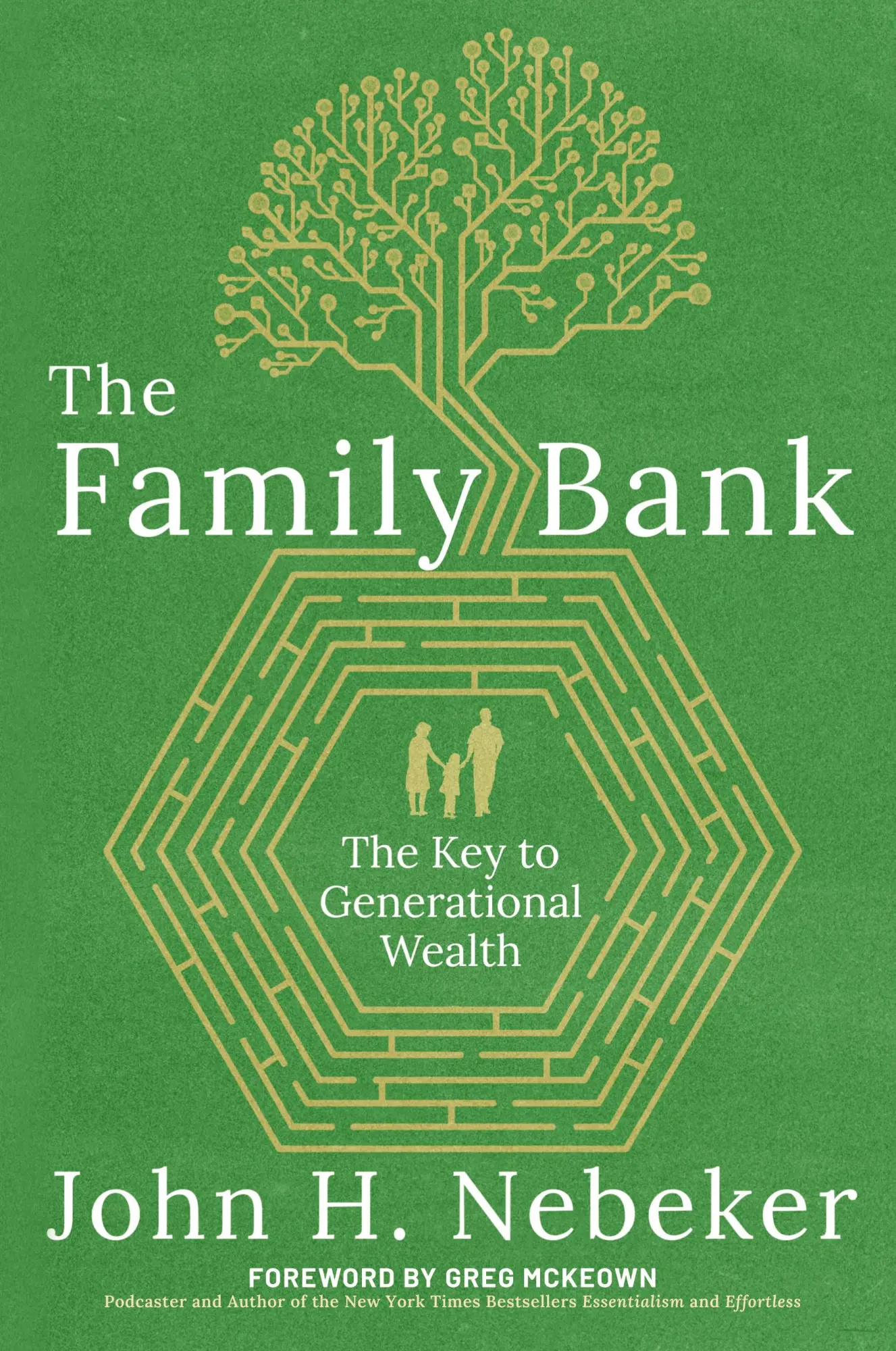 Cover: 9798888240304 | The Family Bank | The Key to Generational Wealth | John H Nebeker