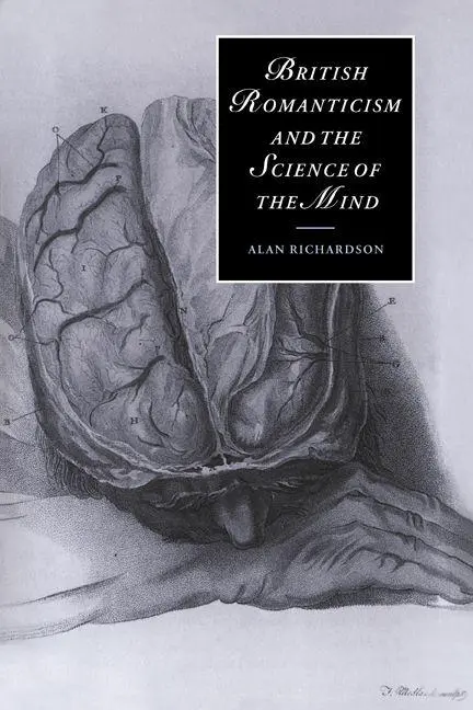 Cover: 9780521020404 | British Romanticism and the Science of the Mind | Richardson (u. a.)