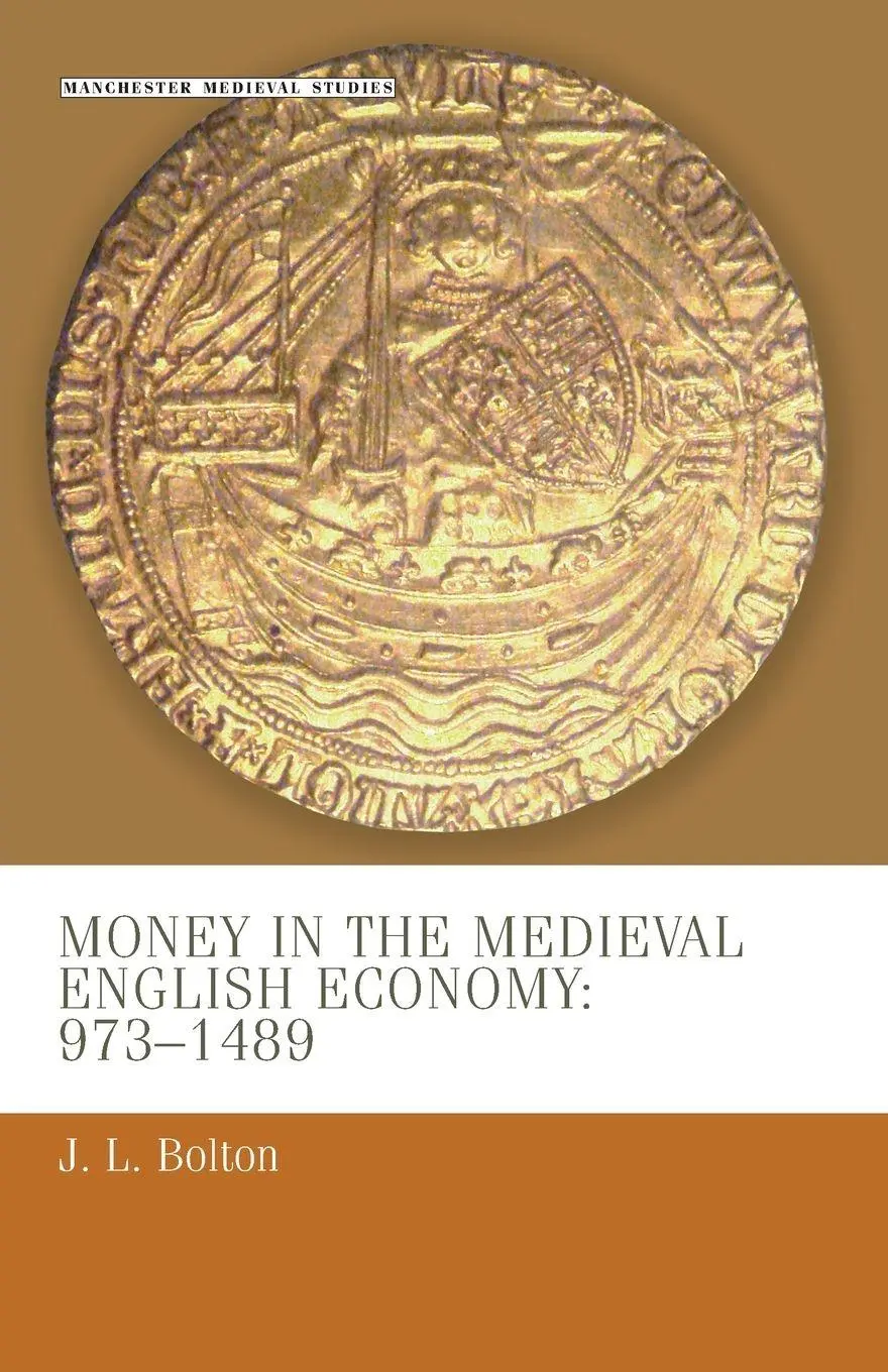 Cover: 9780719050404 | Money in the medieval English economy 973-1489 | J. L. Bolton | Buch