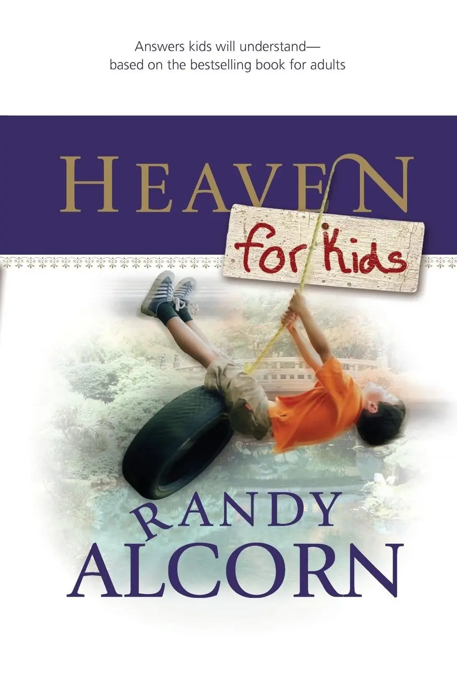 Cover: 9781414310404 | Heaven for Kids | Randy Alcorn | Taschenbuch | Englisch | 2006