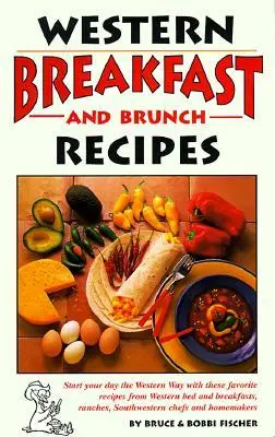 Cover: 9781885590404 | Western Breakfast and Brunch Recipes | Bruce Fischer (u. a.) | Buch