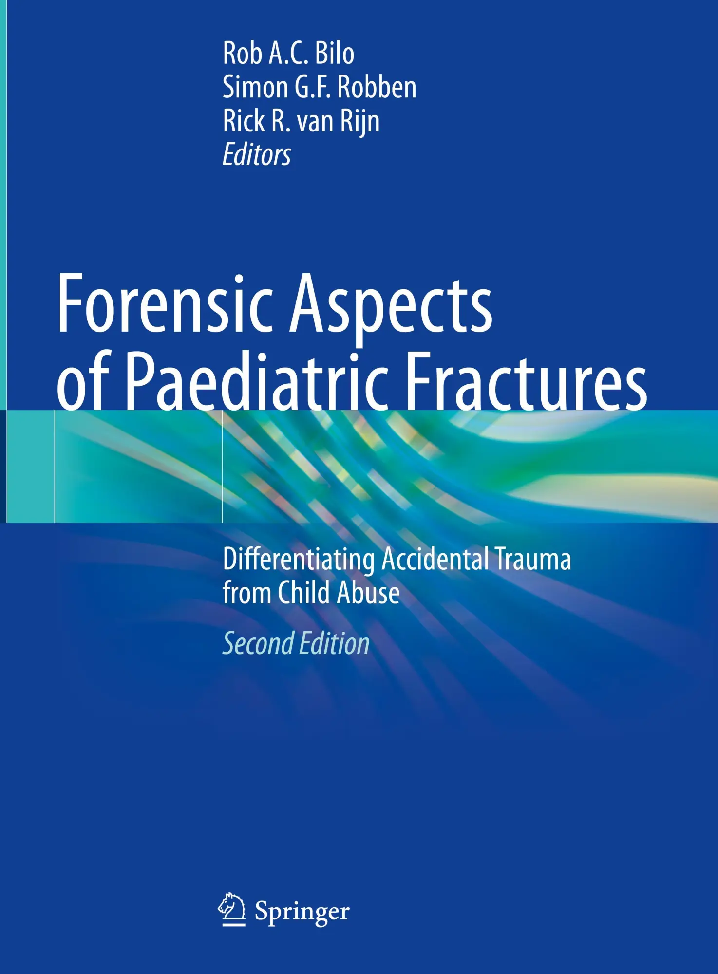 Cover: 9783031120404 | Forensic Aspects of Paediatric Fractures | Rob A. C. Bilo (u. a.) | x