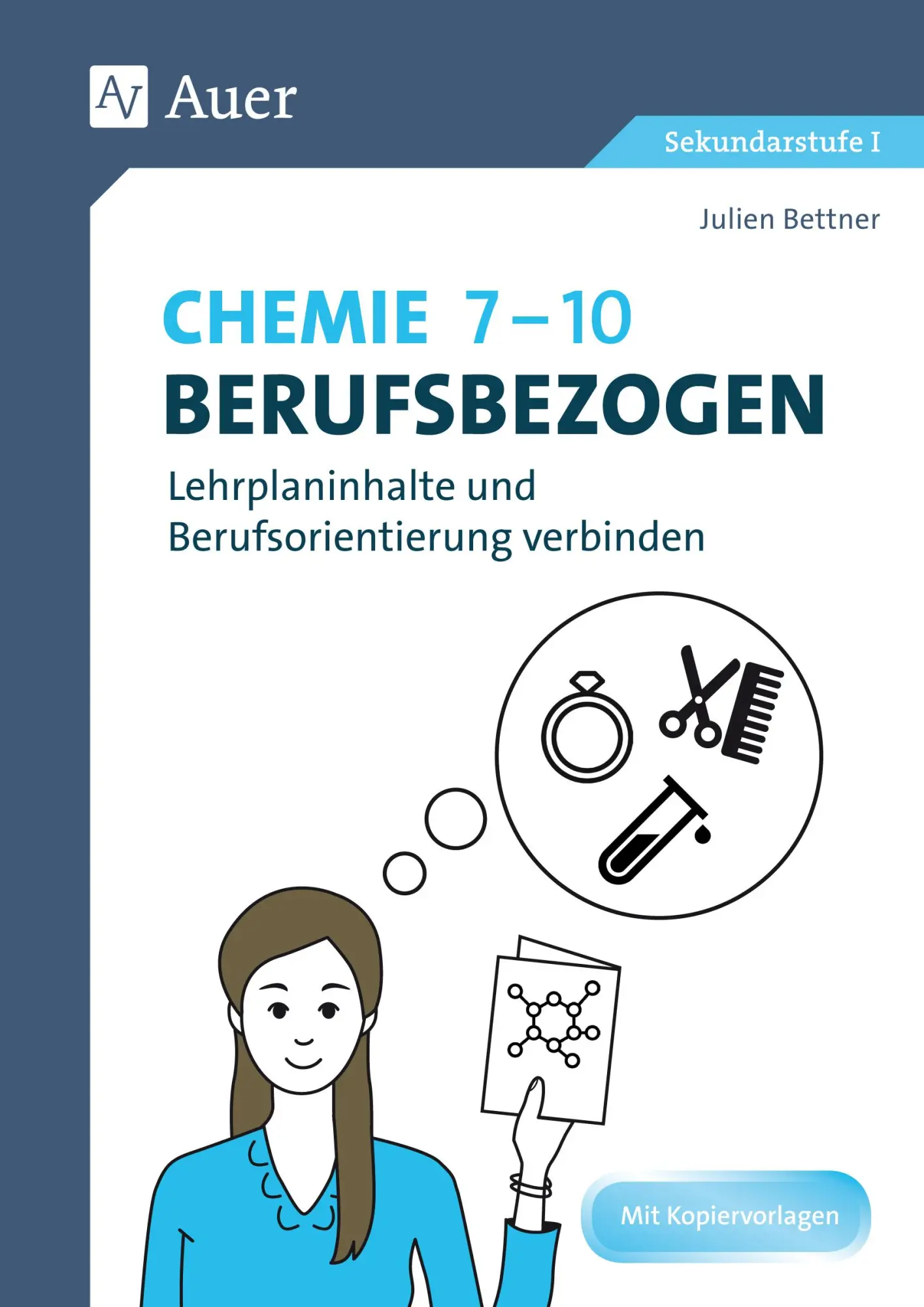 Cover: 9783403080404 | Chemie 7-10 berufsbezogen | Julien Bettner | Broschüre | 83 S. | 2019