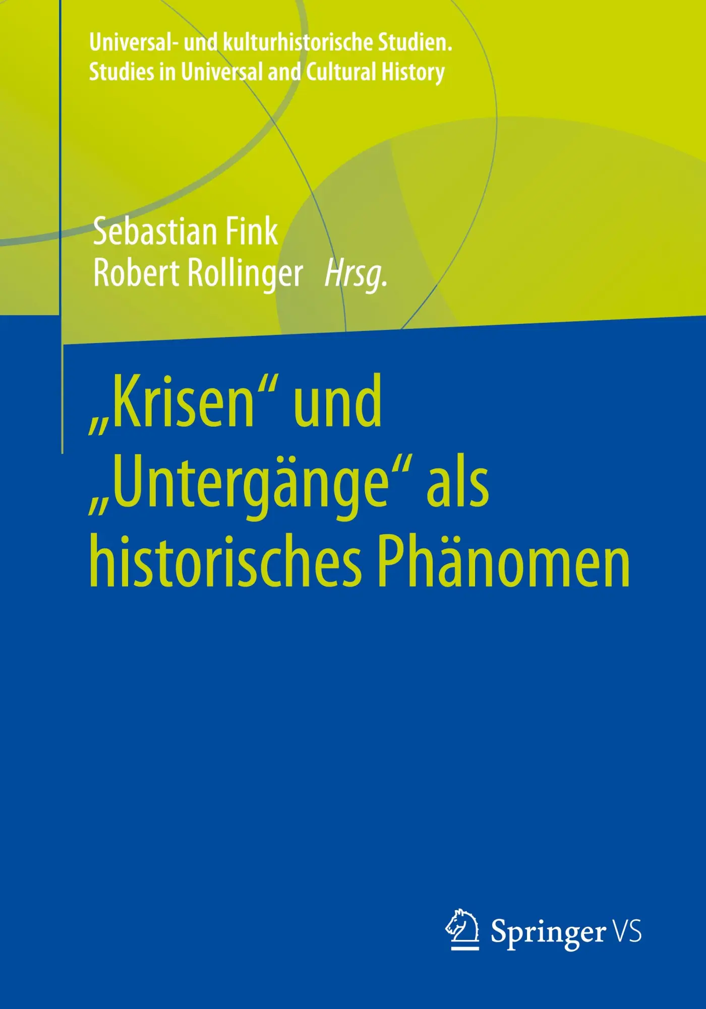 Cover: 9783658370404 | "Krisen" und "Untergänge" als historisches Phänomen | Taschenbuch | vi