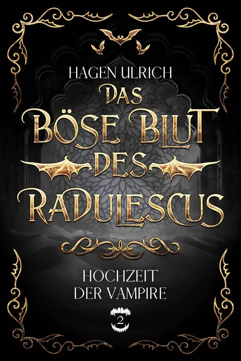 Cover: 9783963500404 | Das böse Blut des Radulescus | Hochzeit der Vampire 2 | Ulrich | Buch