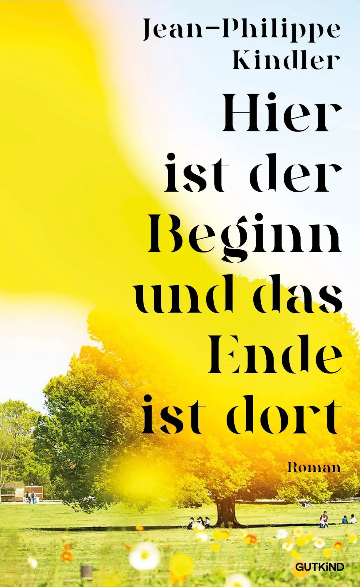Cover: 9783989410404 | Hier ist der Beginn und das Ende ist dort | Jean-Philippe Kindler
