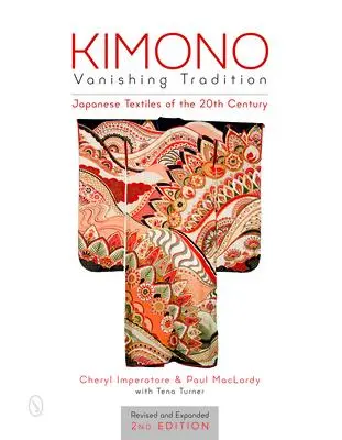 Cover: 9780764350504 | Kimono, Vanishing Tradition | Japanese Textiles of the 20th Century