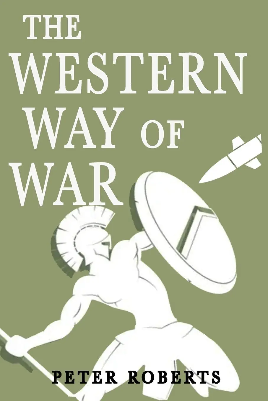 Cover: 9781912440504 | The Western Way of War | Peter Roberts | Taschenbuch | Englisch | 2024