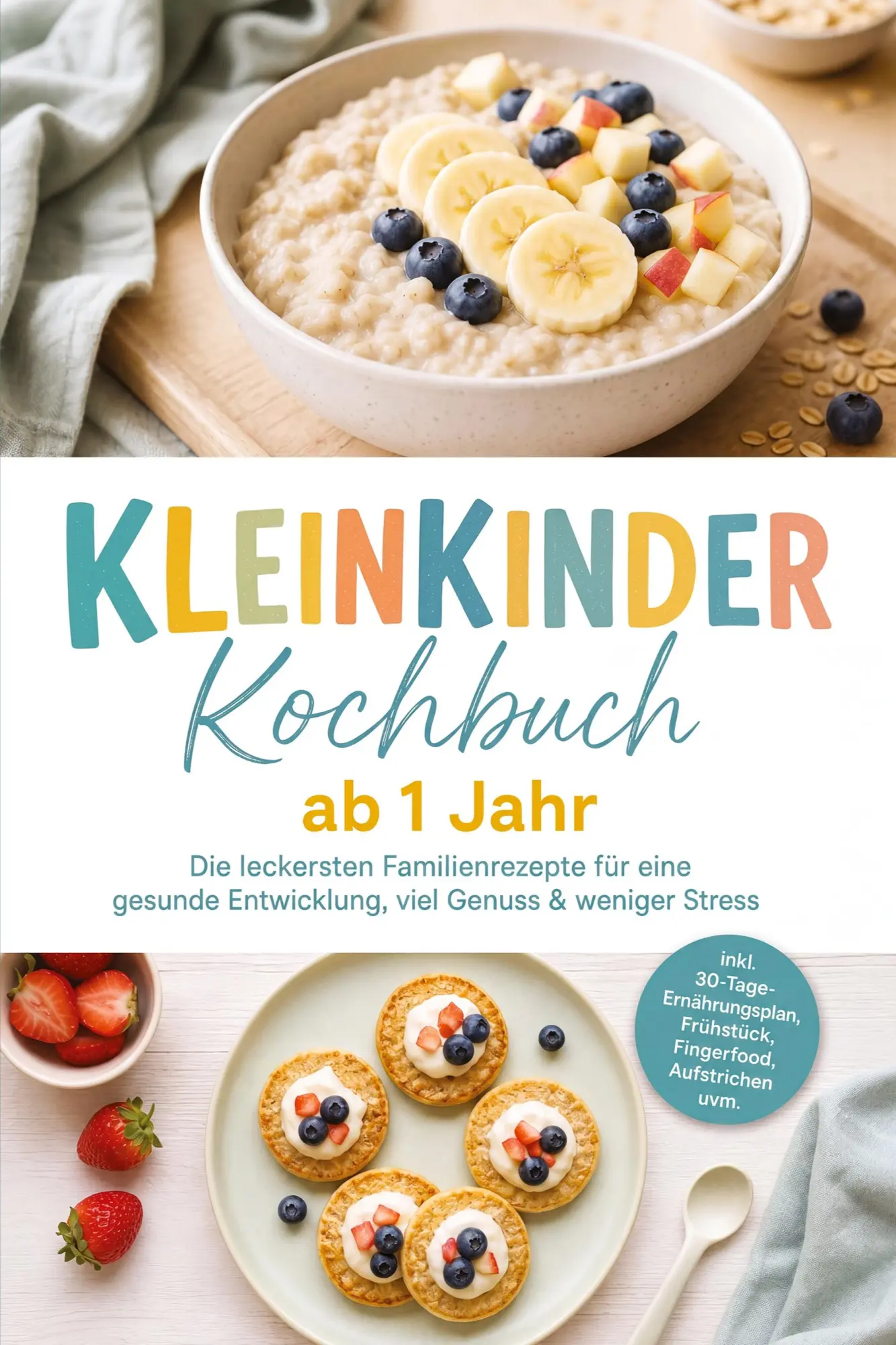 Cover: 9783694380504 | Kleinkinder Kochbuch ab 1 Jahr: Die leckersten Familienrezepte für...