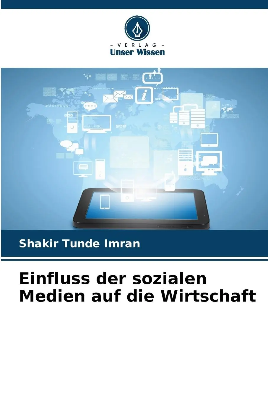 Cover: 9786207370504 | Einfluss der sozialen Medien auf die Wirtschaft | Shakir Tunde Imran