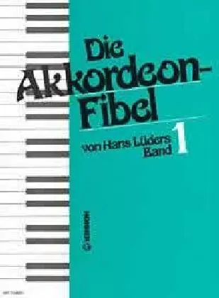 Cover: 9790202910504 | Die Akkordeon-Fibel. Bd.1 | Hans Lüders | Broschüre | 48 S. | Deutsch
