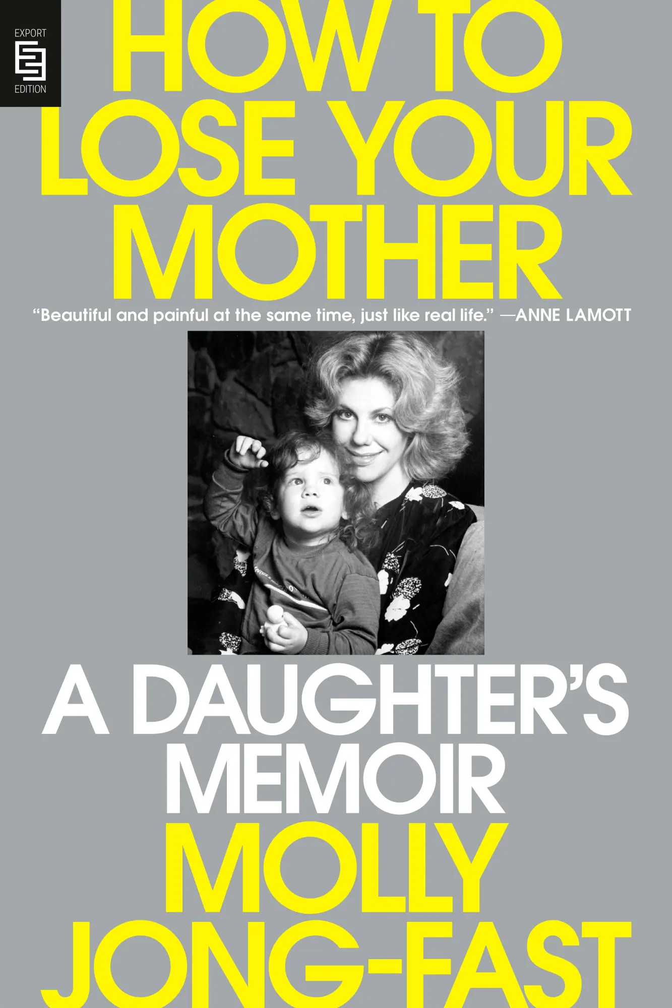 Cover: 9798217060504 | How to Lose Your Mother | A Daughter's Memoir | Molly Jong-Fast | Buch