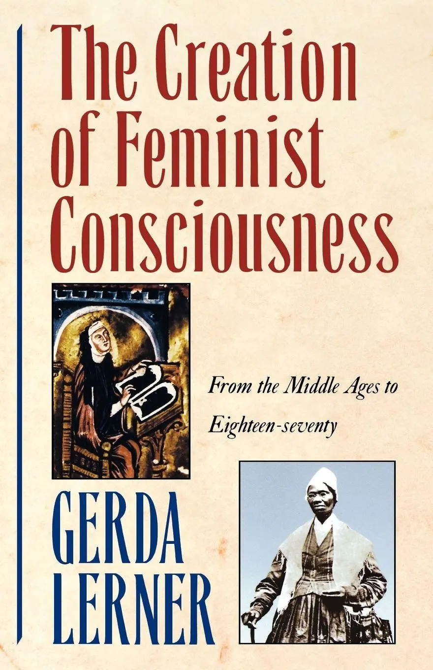 Cover: 9780195090604 | The Creation of Feminist Consciousness | Gerda Lerner | Taschenbuch