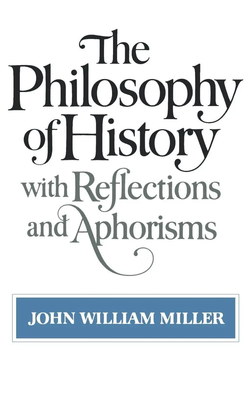 Cover: 9780393300604 | The Philosophy of History | With Reflections and Aphorisms | Miller