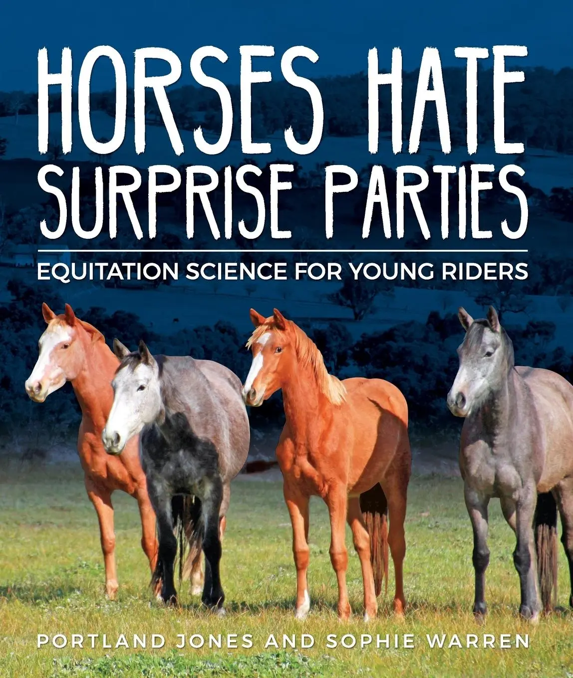 Cover: 9780645470604 | Horses Hate Surprise Parties | Equitation Science for Young Riders