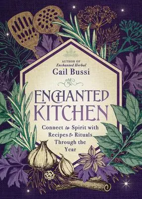 Cover: 9780738770604 | Enchanted Kitchen | Gail Bussi | Taschenbuch | Kartoniert / Broschiert