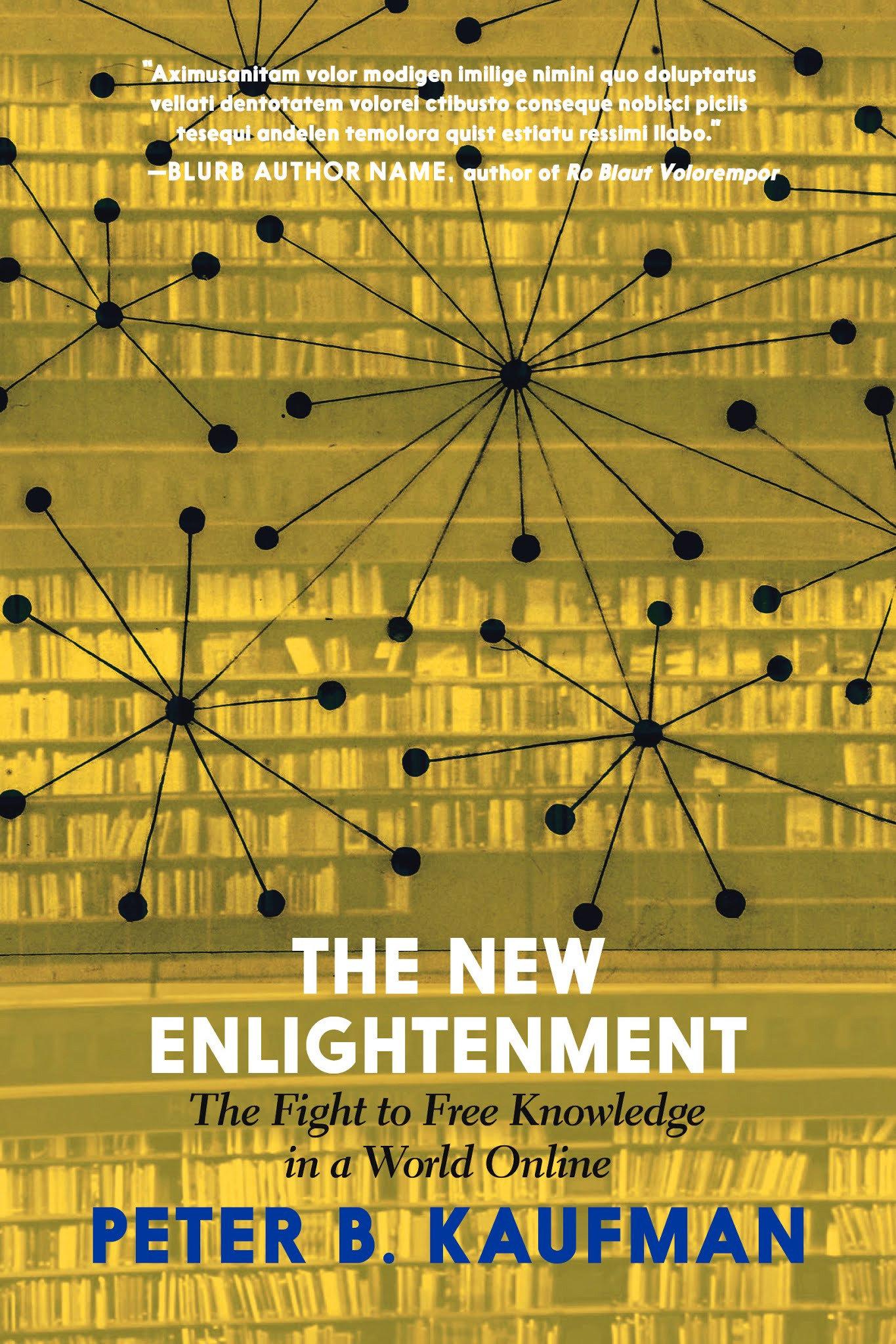 Cover: 9781644210604 | The New Enlightenment and the Fight to Free Knowledge | Kaufman | Buch