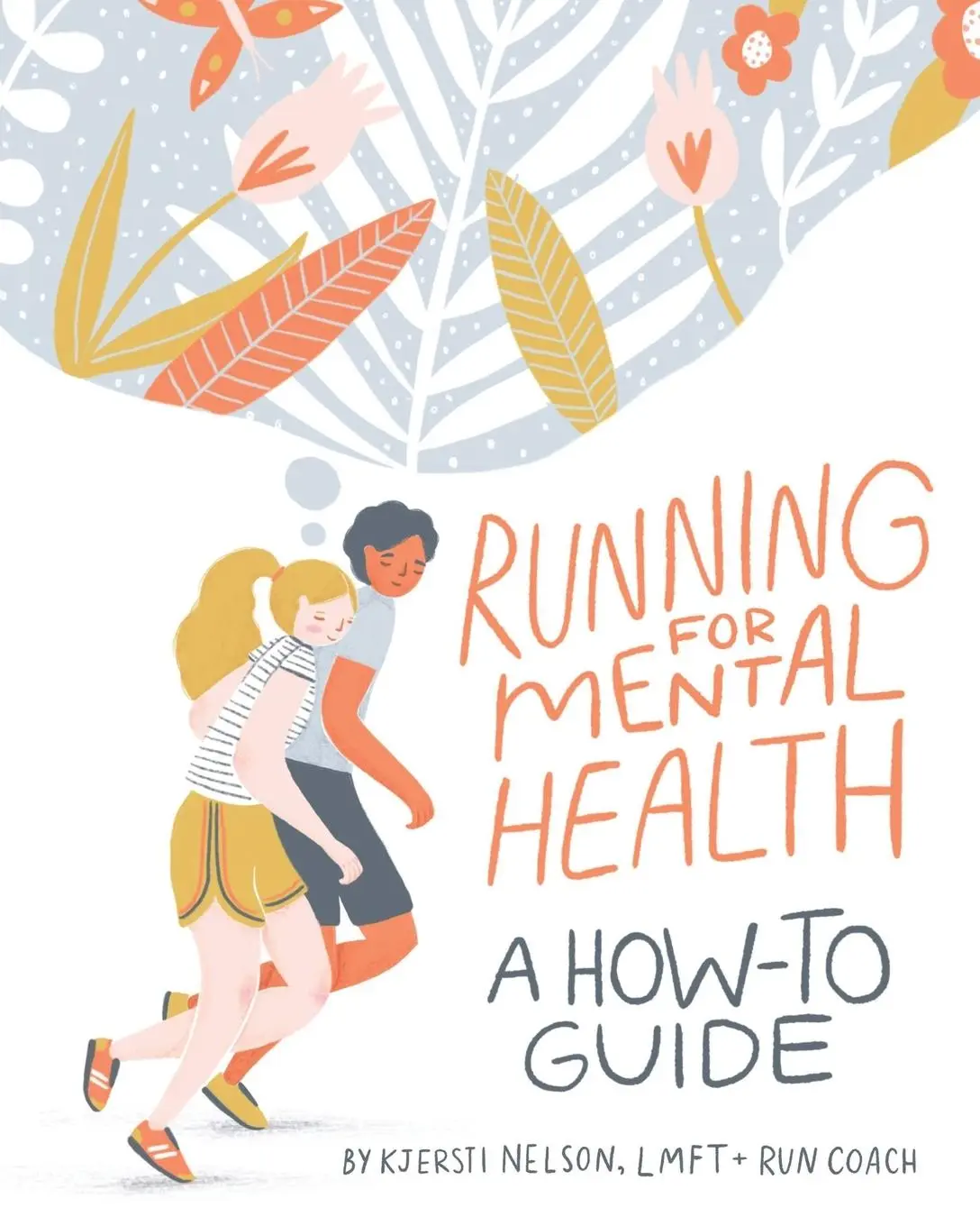 Cover: 9781734160604 | Running For Mental Health | A How-To Guide | Kjersti Nelson | Buch
