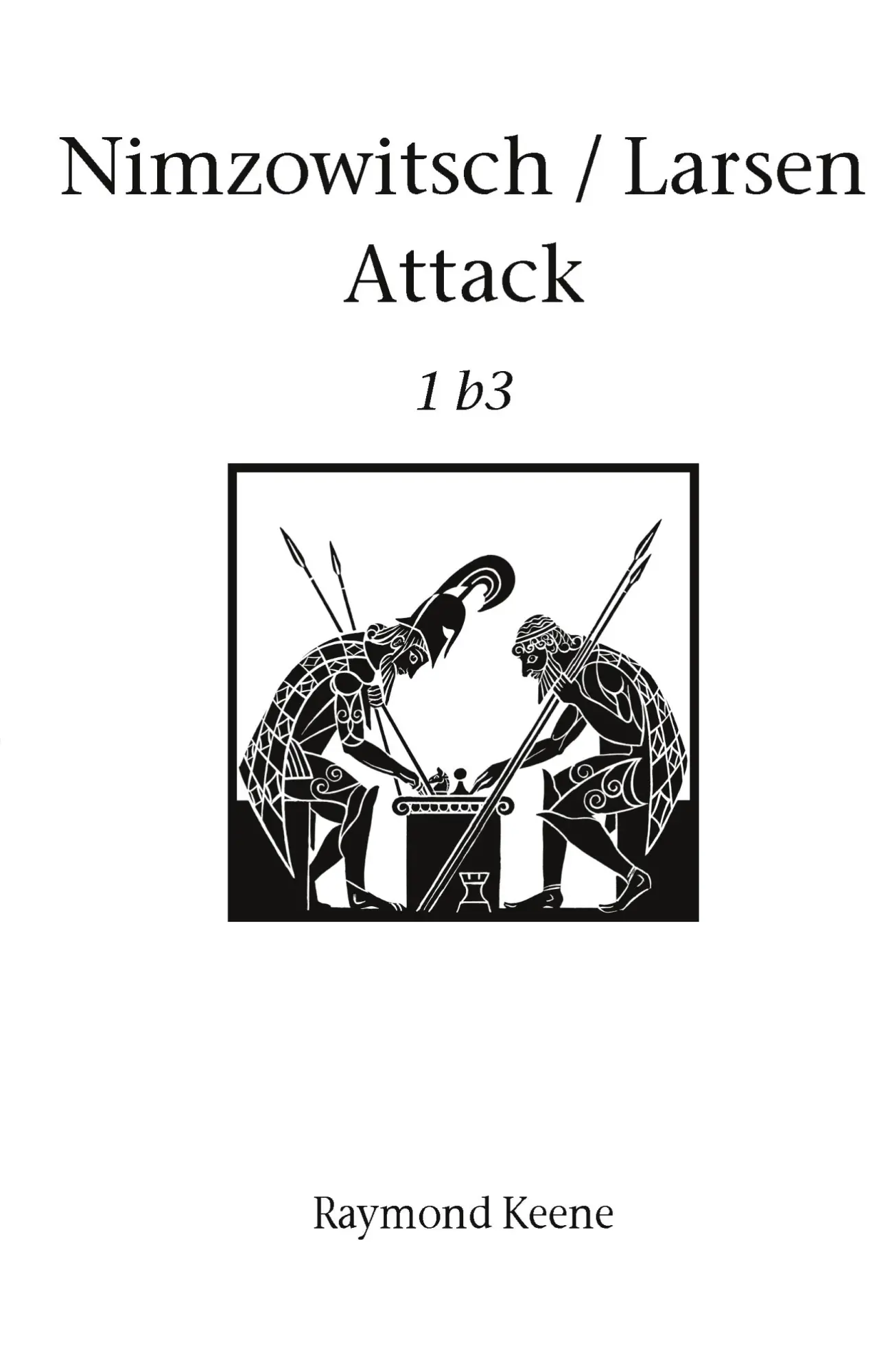 Cover: 9781843820604 | Nimsowitsch / Larsen Attack | Raymond Keene | Taschenbuch | Englisch