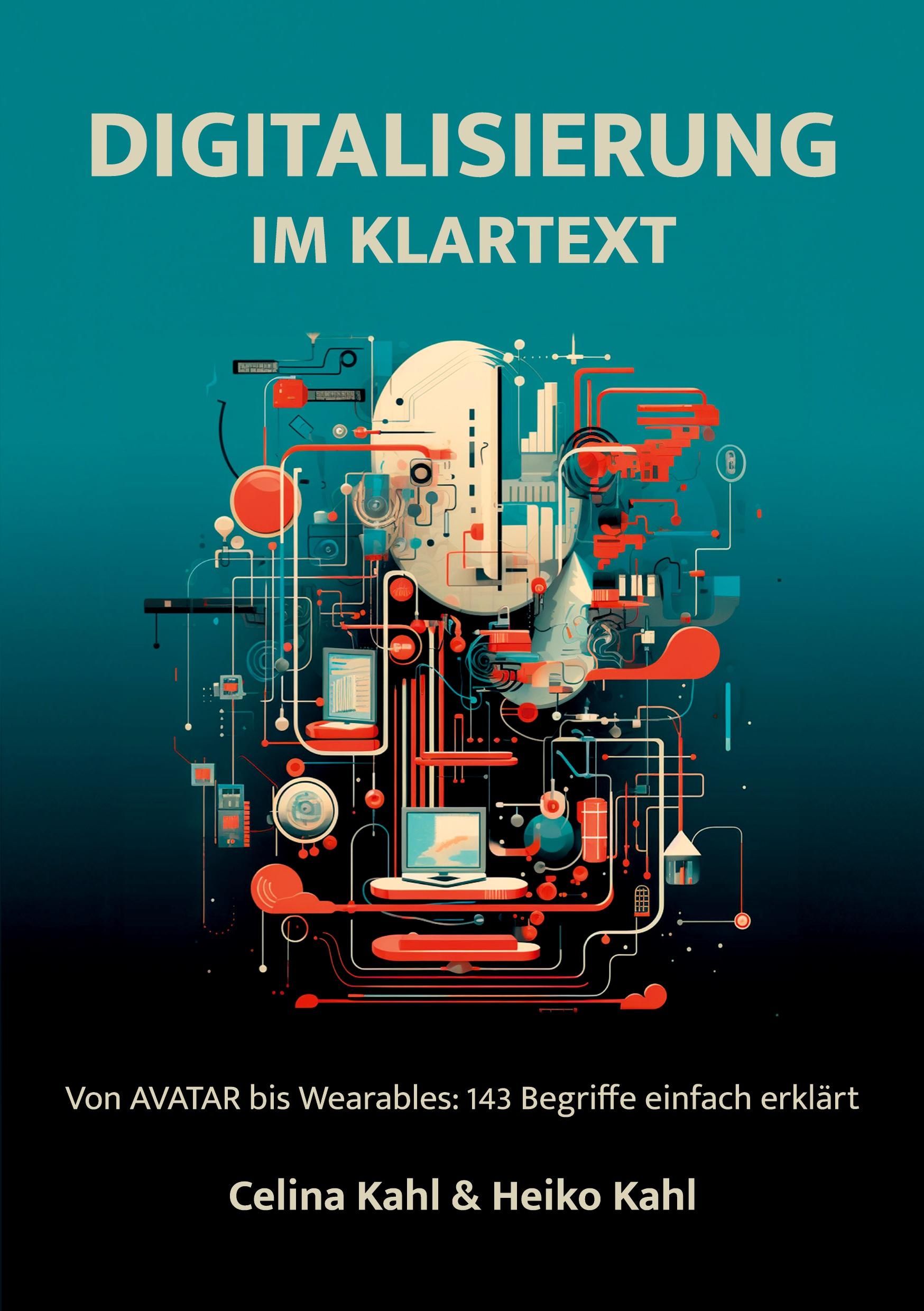 Cover: 9783758100604 | Digitalisierung im Klartext | Celina Kahl (u. a.) | Taschenbuch | 2024