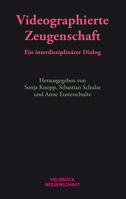 Cover: 9783958320604 | Videographierte Zeugenschaft | Ein interdisziplinärer Dialog | Buch