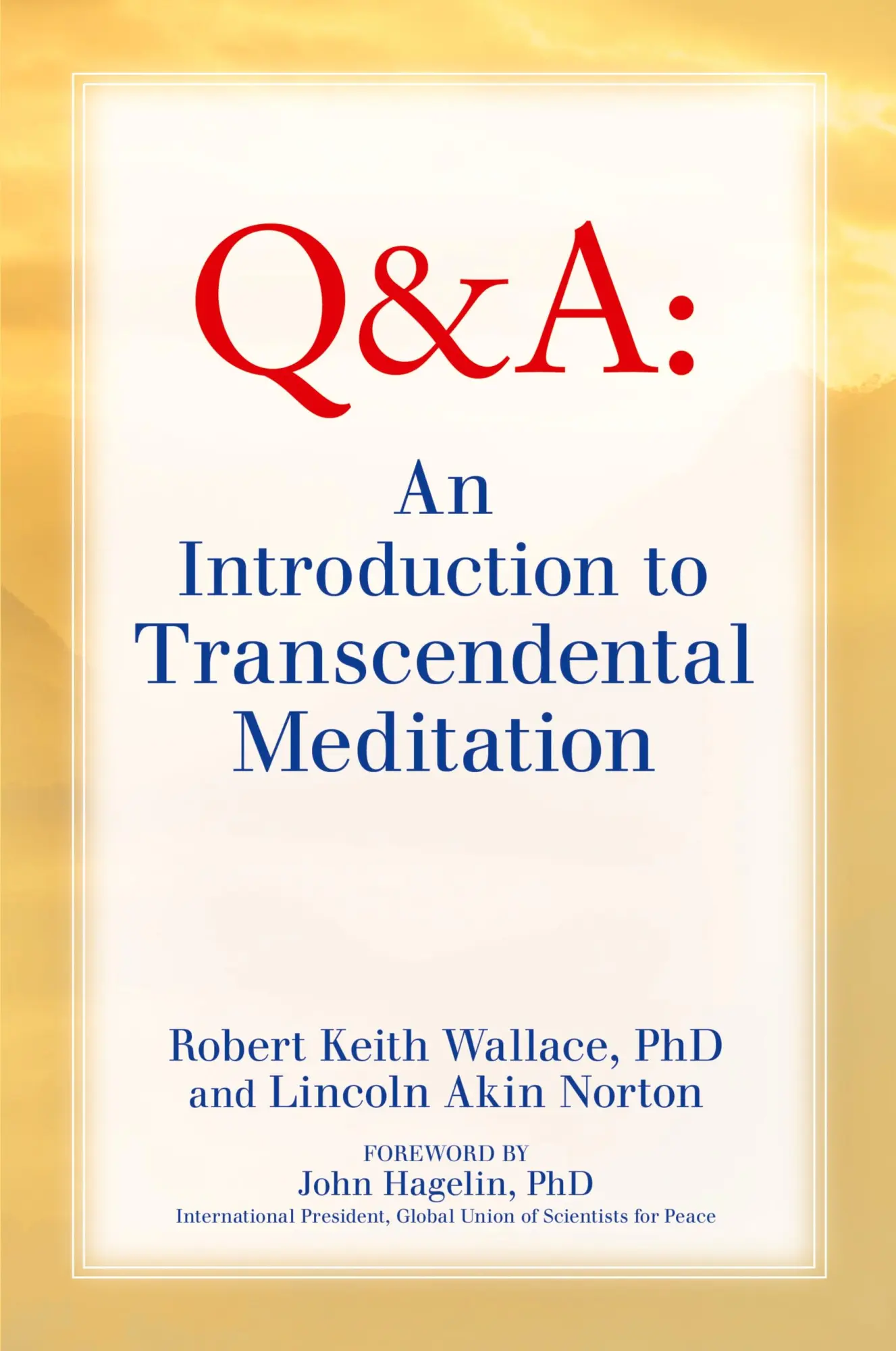 Cover: 9780997220704 | An Introduction to TRANSCENDENTAL MEDITATION | Wallace (u. a.) | Buch