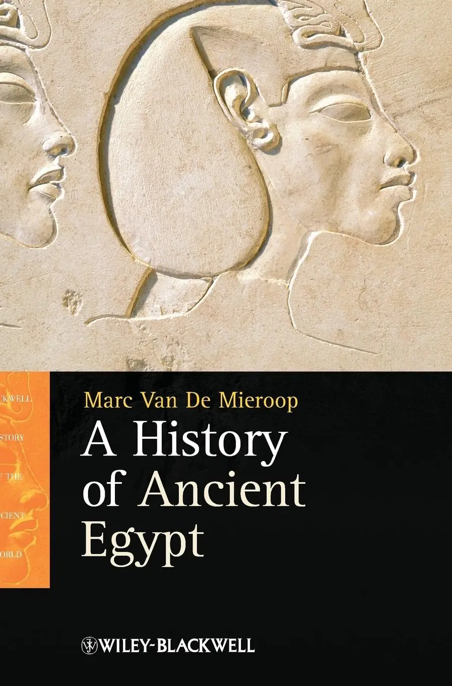 Cover: 9781405160704 | A History of Ancient Egypt | Marc van de Mieroop | Buch | Englisch