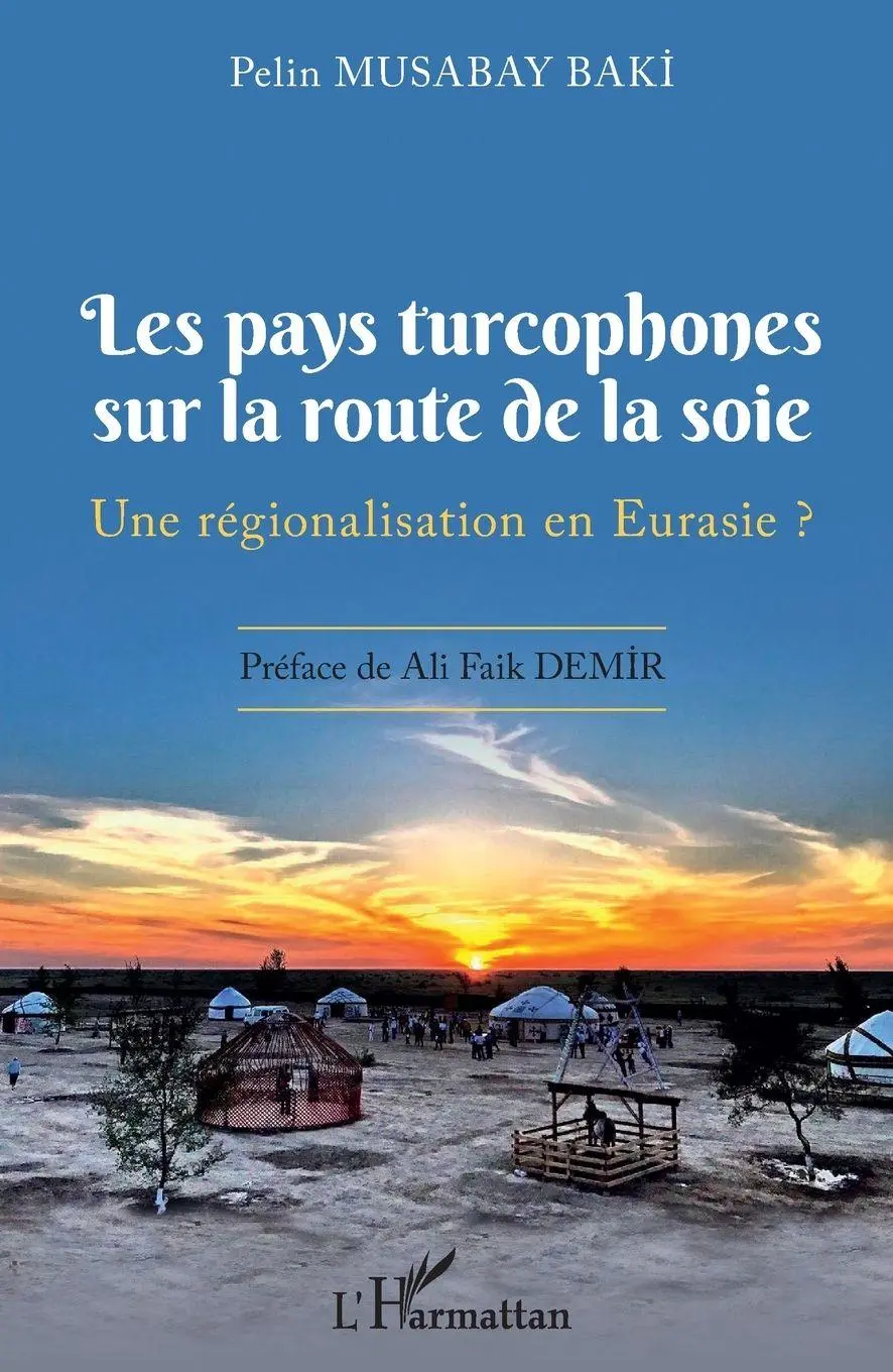 Cover: 9782140260704 | Les pays turcophones sur la route de la soie | Pelin Musabay Baki