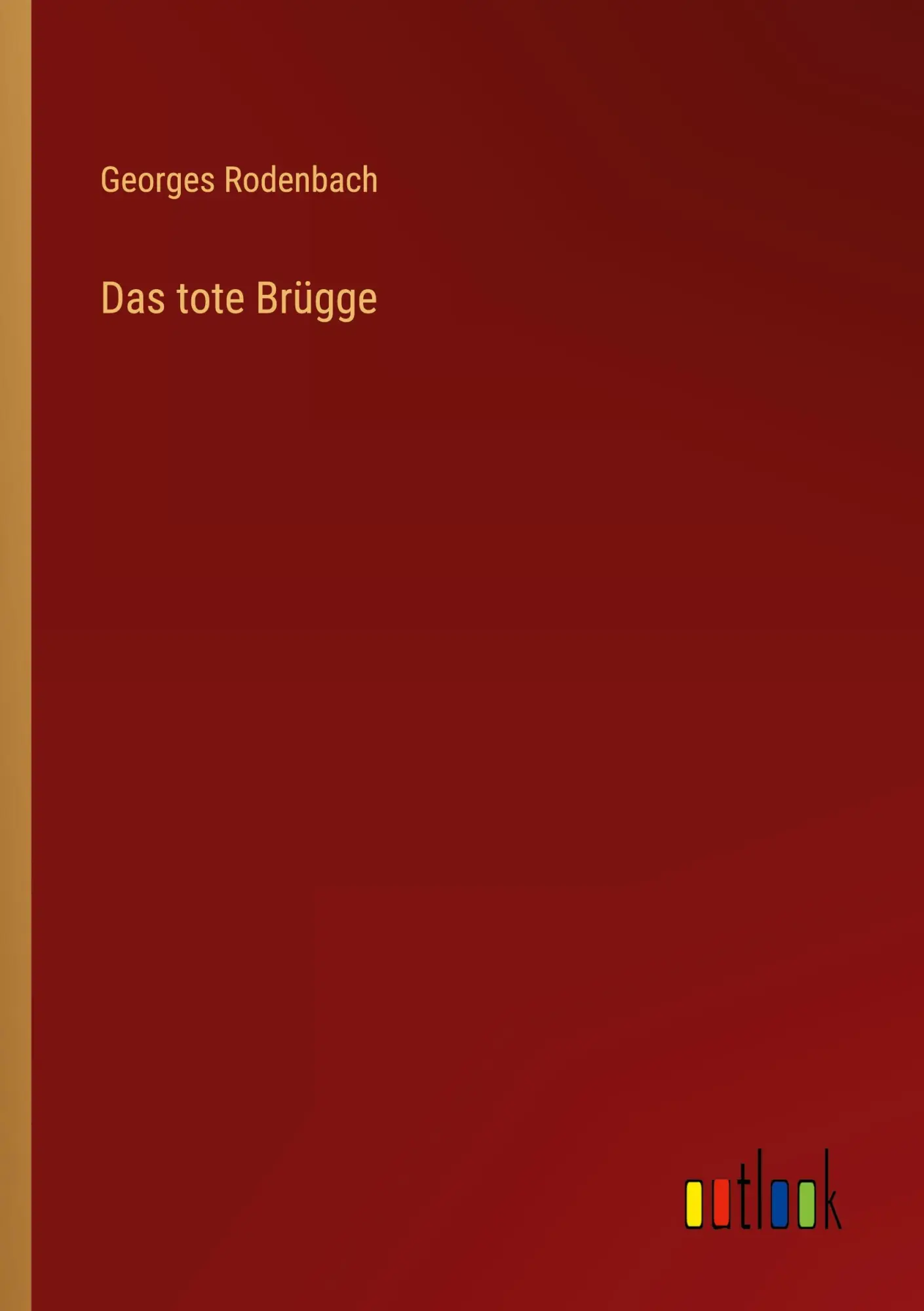 Cover: 9783368270704 | Das tote Brügge | Georges Rodenbach | Taschenbuch | 64 S. | Deutsch