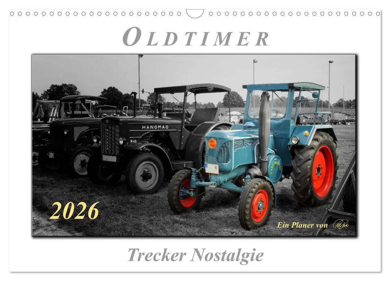 Cover: 9783516080704 | Oldtimer - Trecker Nostalgie (Wandkalender 2026 DIN A3 quer),...
