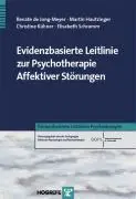 Cover: 9783801720704 | Evidenzbasierte Leitlinie zur Psychotherapie Affektiver Störungen