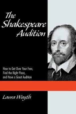 Cover: 9781495010804 | The Shakespeare Audition | Laura Wayth | Taschenbuch | Buch | Englisch