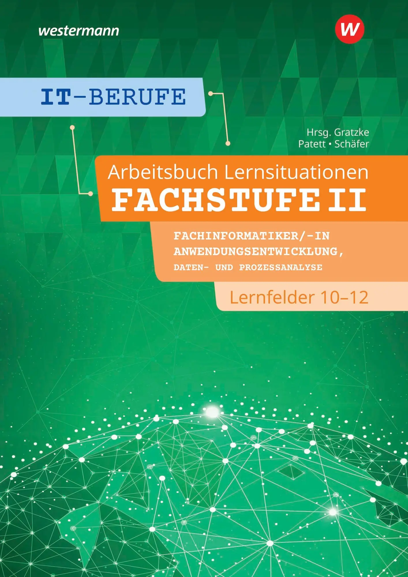 Cover: 9783142200804 | IT-Berufe. Lernsituationen Fachstufe Lernfelder 10-12... Cover: 9783142200804 | IT-Berufe. Lernsituationen Fachstufe Lernfelder 10-12...
