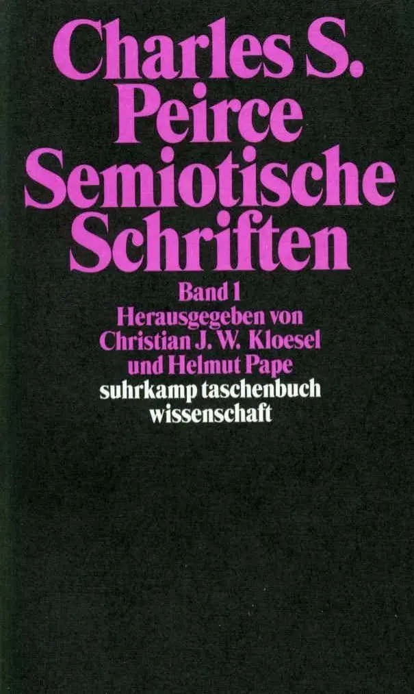 Cover: 9783518290804 | Semiotische Schriften | Band 1: 1865-1903 | Charles Sanders Peirce