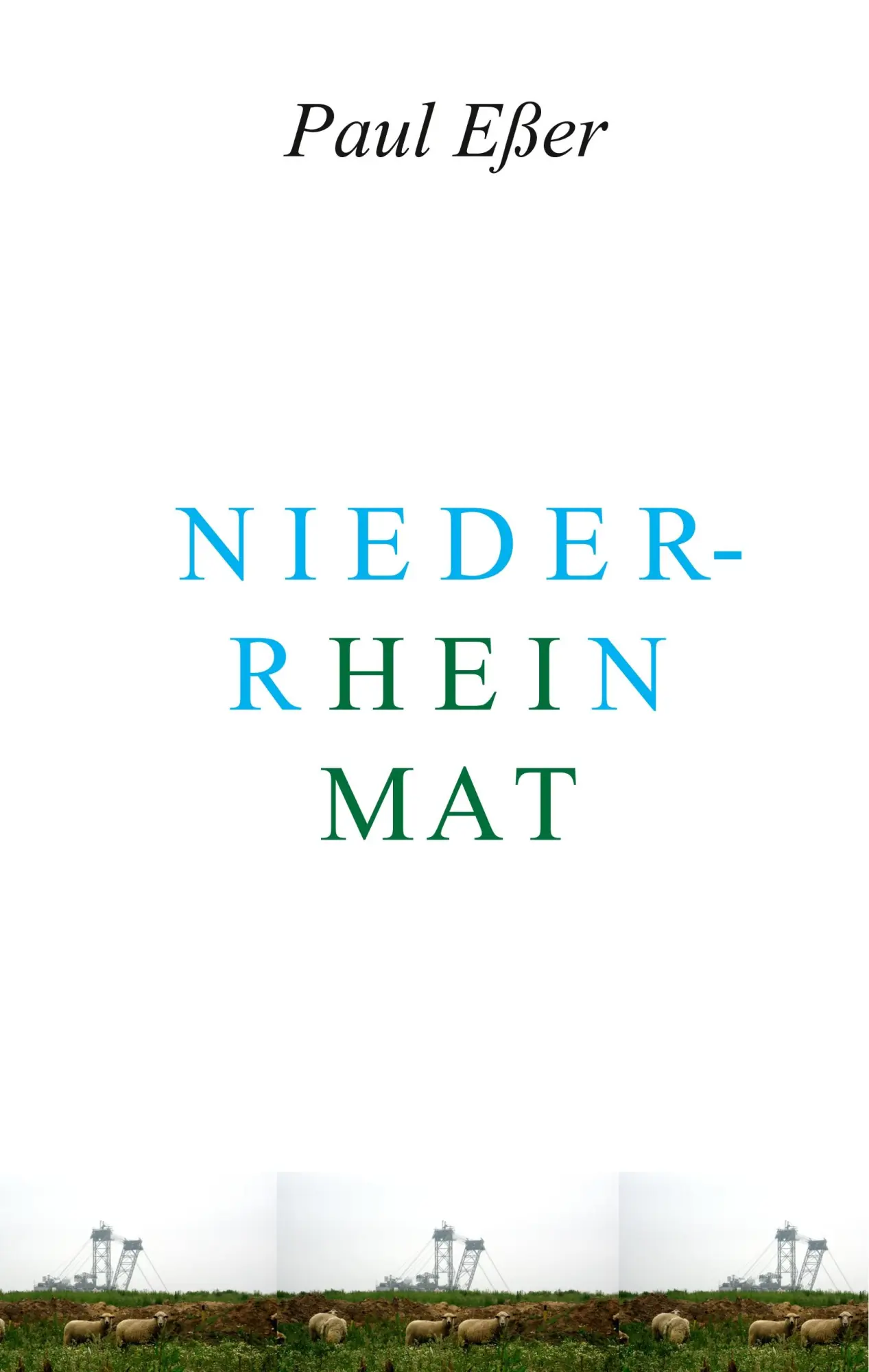 Cover: 9783750470804 | Heimat - Niederrhein | Paul Eßer | Buch | 148 S. | Deutsch | 2020