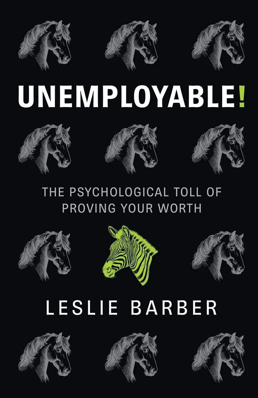 Cover: 9798994810804 | Unemployable! | The Psychological Toll of Proving Your Worth | Barber