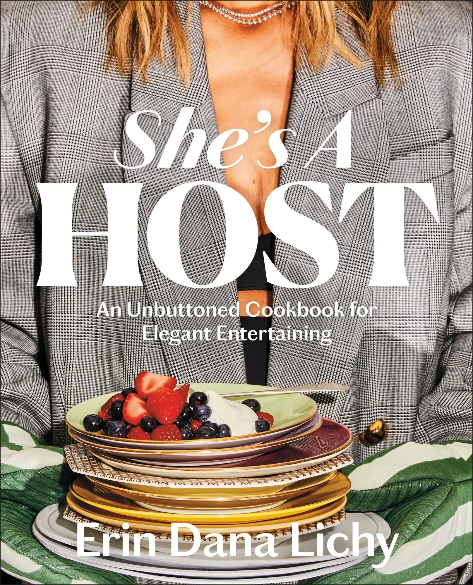 Cover: 9780593970904 | She's a Host | An Unbuttoned Cookbook for Elegant Entertaining | Lichy