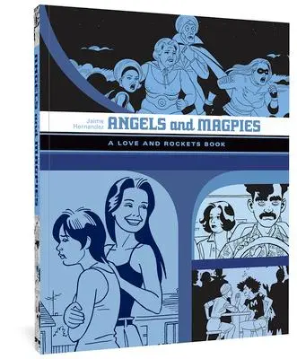 Cover: 9781683960904 | Angels and Magpies: A Love and Rockets Book | Jaime Hernandez | Buch