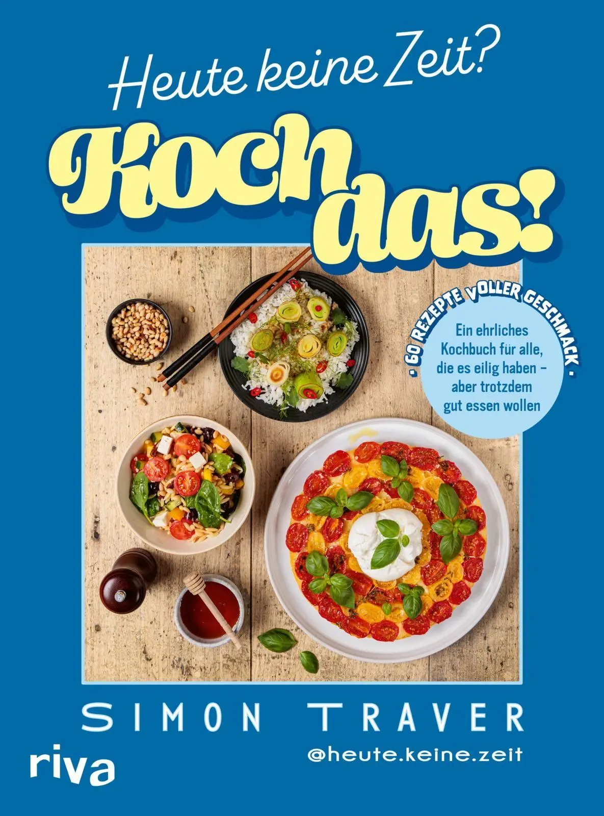 Cover: 9783742300904 | Heute keine Zeit? Koch das! | Simon Traver | Buch | 144 S. | Deutsch