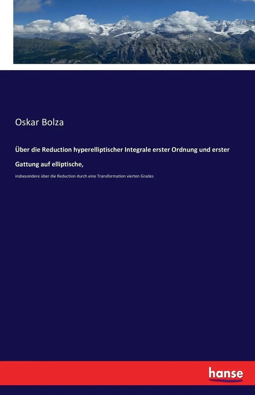 Cover: 9783743460904 | Über die Reduction hyperelliptischer Integrale erster Ordnung und...