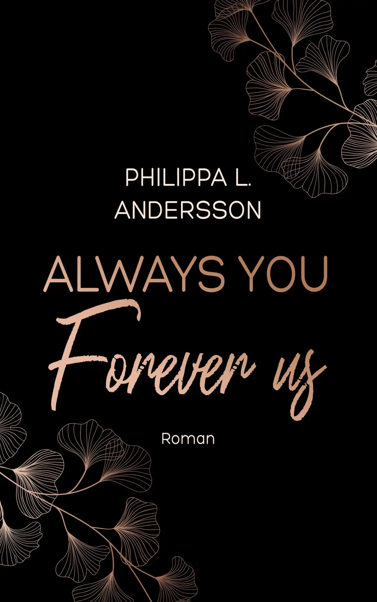 Cover: 9783985950904 | Always You Forever Us | Philippa L. Andersson | Taschenbuch | 328 S.