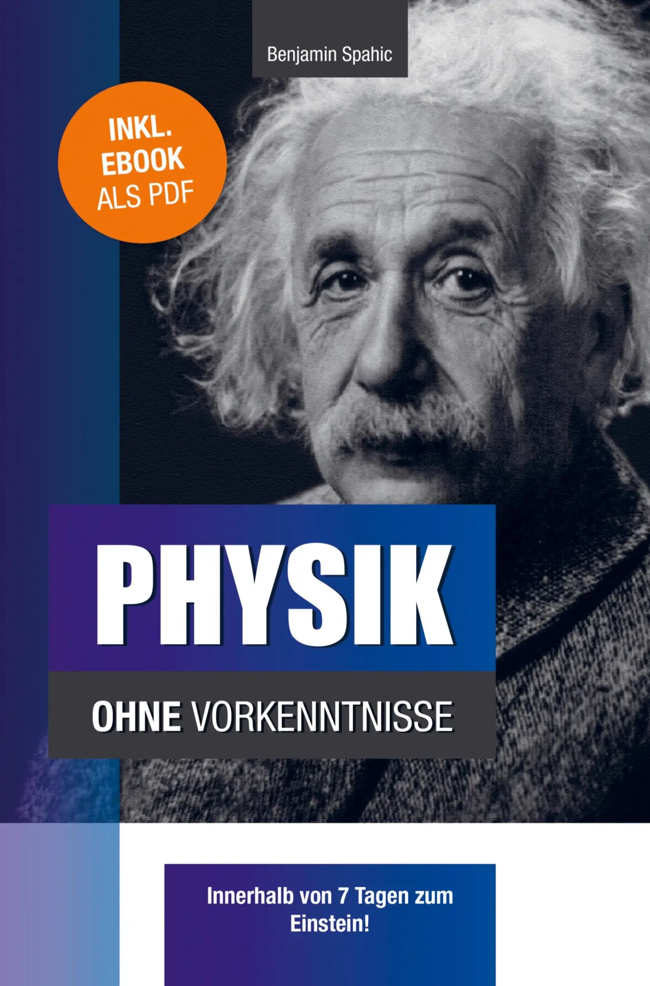 Cover: 9789403740904 | Physik ohne Vorkenntnisse | Benjamin Spahic | Taschenbuch | Paperback