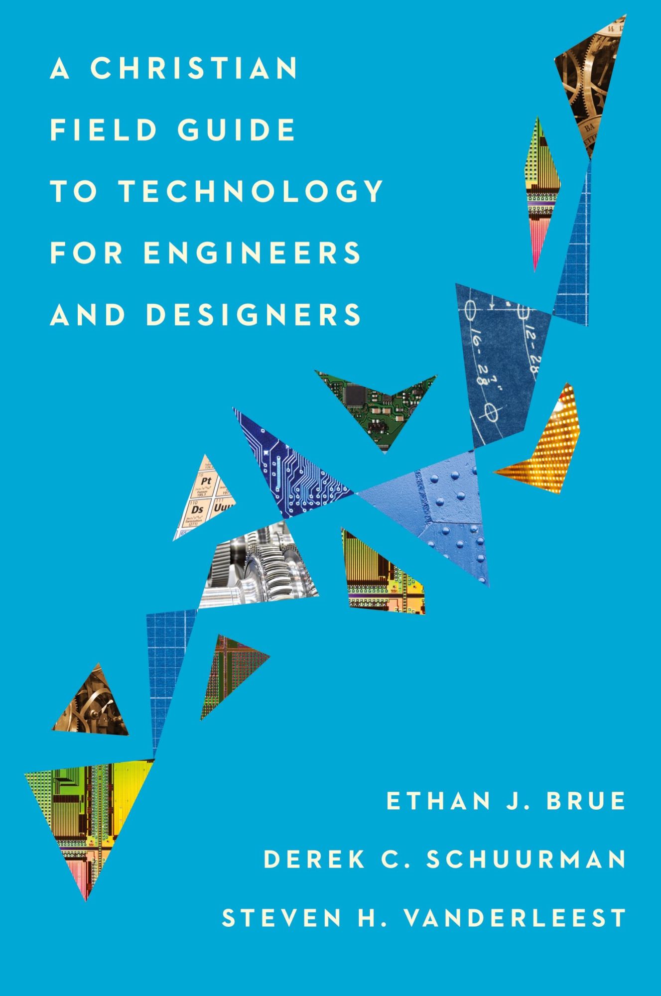 Cover: 9781514001004 | A Christian Field Guide to Technology for Engineers and Designers