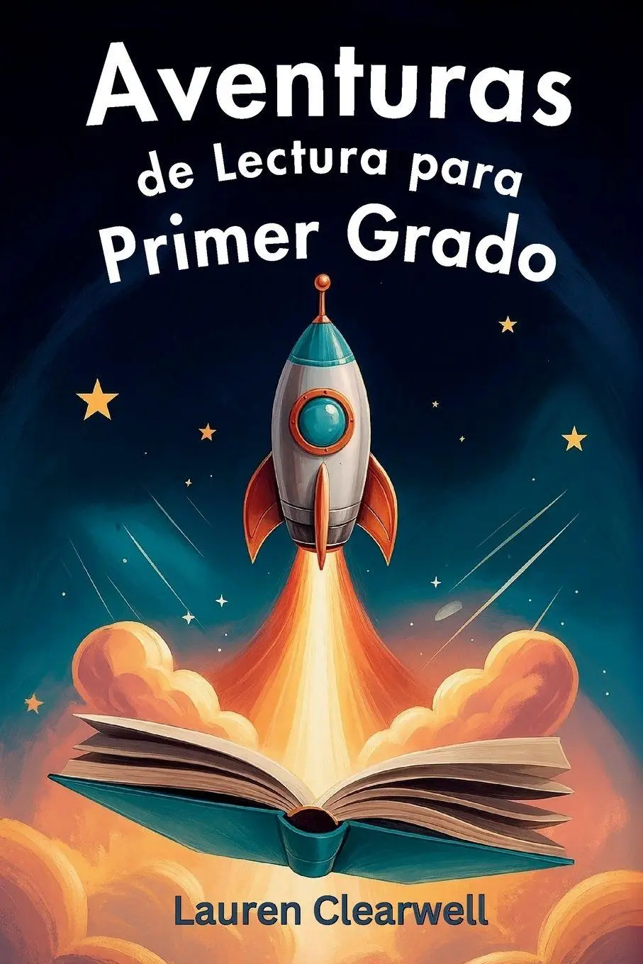 Cover: 9781923591004 | Aventuras de Lectura para Primer Grado | Lauren Clearwell | Buch