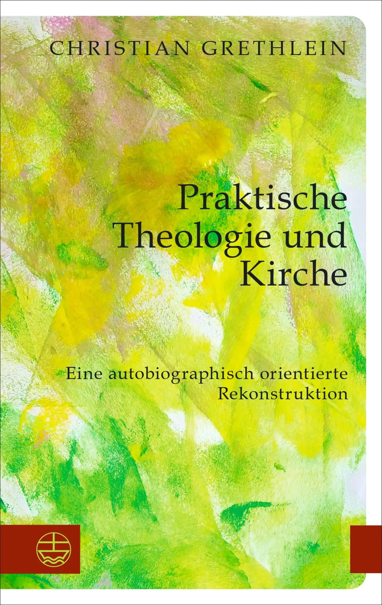 Cover: 9783374081004 | Praktische Theologie und Kirche | Christian Grethlein | Taschenbuch