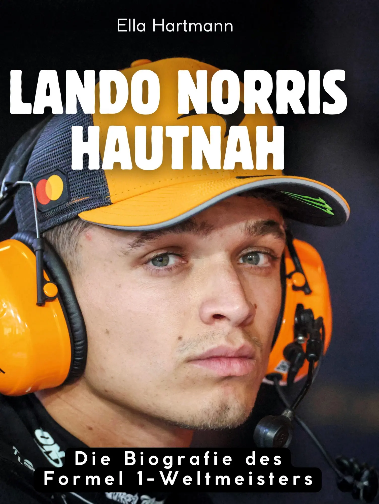 Cover: 9783695391004 | Lando Norris hautnah | Die Biografie des Formel 1-Weltmeisters | Buch